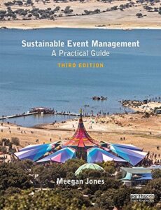 Sustainable Event Management- A Practical Guide (2017, 3rd Edition)