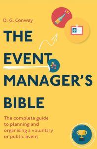 The Event Manager’s Bible: The Complete Guide to Planning and Organising a Voluntary or Public Event